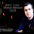 Arif Feda Dusman Olmusam 2020 YUKLE.mp3