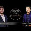 Eltun Esger & Orxan Lokbatanli - Cavan Ola Bilseydim 2019 YUKLE.mp3