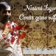 Nesimi - Omur gune vefami var 2020 YUKLE.mp3