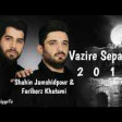 Shahin Jamshidpour ft Fariborz Khatami - Vazire Sepahim (Mersiye) 2018