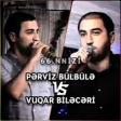 Vuqar Bileceri & Perviz Bulbule - Zerbe Kurekden Gelir Eslinde 2023 (Zahid Salahzade Remix)