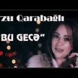 Arzu Qarabaglı - Bu Gecə (2020) YUKLE.mp3