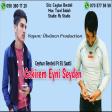 Ceyhun Berdeli Eli Saatli Cekirem Eyni Seyden 2019(YUKLE)
