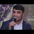 Valeh Lerikli - Dünya 2019 YUKLE.mp3