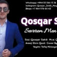 Qosqar Sekili - Severem Men Severem 2019 YUKLE. mp3.mp3