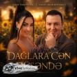 Vəfa Şərifova & Vasif Məhərrəmli — Dağlara Çən Düşəndə