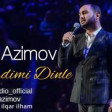 Vasif Azimov - Derdimi Dinle 2017