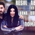 Resul Abbasov Xana - Romantika 2019(YUKLE)