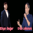 Orxan Lokbatanli ft Eltun Esger - Canli 2020