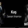 Serxan İmamov - Kaş 2018 YUKLE MP3