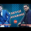 Vuqar Vuqarli ft Atem Hesenli - Sevgi Avaresi 2019 YUKLE.mp3