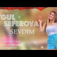Aygul Seferova - Sevdim 2018 (Скачать)