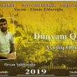 Dunyam Qrupu ( Birgul Agdamli ft Orxan Sahinoglu) - Ayriliq Olmaz 2019 )