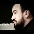 Seyyid Taleh - Agam Agam (Mersiye) 2018