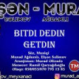 Murdad Agdamli ft Elsen Selimov - Bitdi Dedin Getdin 2018 YUKLE MP3