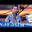 Vuqar Seda - Nefesim 2019 YUKLE.mp3