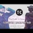 Tural Sedali Ft Canan - Goresen Hardadi Yar 2019 YUKLE.mp3