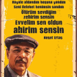 Ahirim Sensin (Cahildim Dünyanın Rengine Kandım)