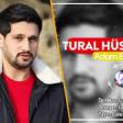 Tural Huseynov - Adam Ele Darixir 2019 YUKLE.mp3