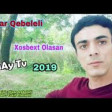 Ilqar Qebeleli- Xosbext Olasan 2019 YUKLE.mp3