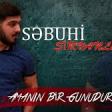 Səbuhi Şirvanlı - Amanın bir günüdür (2020) YUKLE.mp3