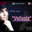 Tehmine Derya-Vefasiz 2019 YUKLE.mp3
