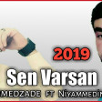 (Sen Varsan) 2019 Niyameddin Semkirli ft Ferid Ehmedzade/Offical Audio