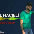 Tural Sedali ft Haceli Allahverdi - Gel Ele Sevek 2018