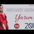 Metanet Kerimli - Yarim 2018 YUKLE.mp3