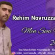 Rehim Novruzzade - Men Seni Yar 2019 YUKLE.mp3