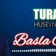 Tural Huseynov - Basla Gorey 2018