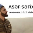 Asef Sefixanli - Murovun O Üzü Bizim Vətəndi 2020 YUKLE.mp3