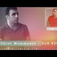 Söhret Memmedov - Sus (2018) YUKLE  MP3