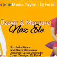 Uzeyir Memmedov ft Menzure Musayeva - Naz Ele 2018 (Yeni)