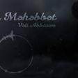 Veli Abbasov - Bu Mehebbet 2019 YUKLE.mp3