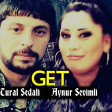 Tural Sedali ft Aynur Sevimli - Get 2018 (YUKLE)
