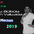 Perviz Bulbule ft Turkan Velizade - Leyli Mecnun 2019 eXclusive