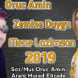 Zemine Duygu ft Oruc Amin - Mene Lazimsan 2019 (Cox Super Mahnidi )