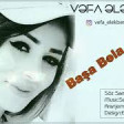 Vefa Elekberli-Başa Bəla Aşkım-2019 YUKLE.mp3