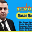 Qacar Qədir - Elduzə xanım 2019 YUKLE.mp3