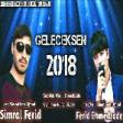 Ferid Ehmedzade ft Simral Ferid Geleceksen 2018 Yeni