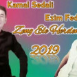 Kamal Sedali ft Ezim Feda - Zeng Ele Herden 2019 eXclusive HİT