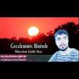 Mirsalam Qelbi Nur - Gecelerimin Birinde 2019 YUKLE.mp3