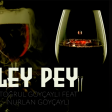 Ley Pey (feat. Nurlan Göyçaylı)