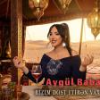 Aygül Babayeva - Bizim dost itirən vaxtımız deyil (Official Video)