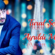 Tural Sedali Ayrildi Mennen 2024 Yukle
