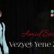 Amid Seda - Vezyet Zor Olanda 2019 YÜKLƏ Replay.az