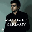 Magomed Kerimov - И Только Етер 2018