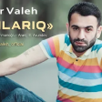 Elnur Valeh - Ayrılarıq 2018 eXclusive