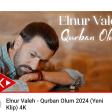 ELNUR VALEH - QURBAN OLUM (2024).mp3